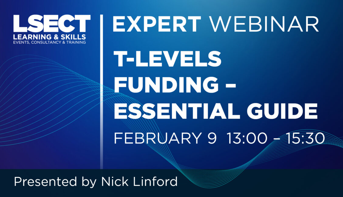 LSECT-T-Levels Funding-webinar-1890x1080px 90222 - LSECT Ltd